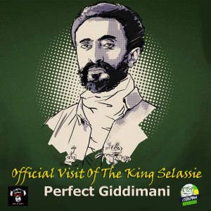 ดาวน์โหลดและฟังเพลง Official Visit of The King Selassie (Instrumental) พร้อมเนื้อเพลงจาก Perfect Giddimani