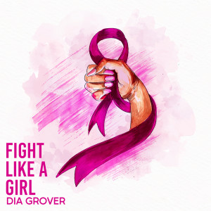Album Fight Like a Girl oleh Dia Grover
