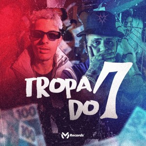 Album Tropa do 7 (Explicit) from Caio Passos