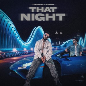 收聽Teeshow的That Night歌詞歌曲