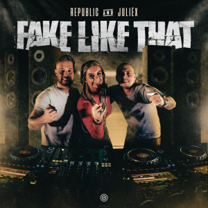 Dengarkan lagu Fake Like That nyanyian Republic dengan lirik