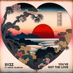 Syzz的專輯You've Got The Love (feat. Anouk Leijenaar)