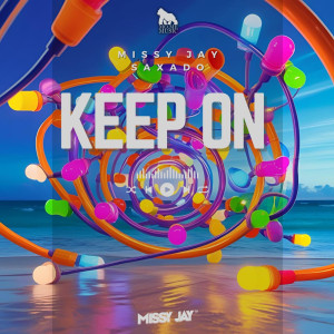 收听Missy Jay的Keep On (Instrumental Mix)歌词歌曲