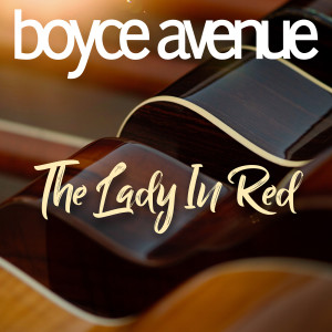 Album The Lady in Red from Boyce Avenue