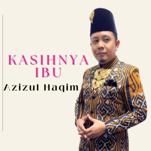 Azizul Haqim的專輯Kasihnya Ibu (feat. azizulhaqim_official)