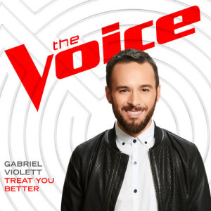 收聽Gabriel Violett的Treat You Better (The Voice Performance)歌詞歌曲