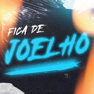 Listen to Fica de Joelho song with lyrics from Leejack
