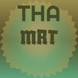 Listen to Tha Mrt song with lyrics from Jero Margun