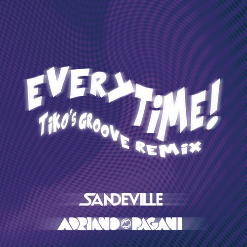 Everytime (Tiko's Groove Remix)