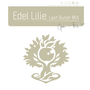 Album Edel Lilie（Last Bullet MIX） (通常盘C（グラン・エプレver.）) from アサルトリリィ Last Bullet