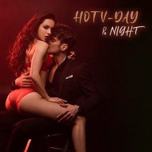 Album Hot V-Day & Night (Sensual Slow Electronic for Sexy Valentine’s Day) oleh Tantric Sexuality Masters