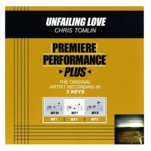 收聽Chris Tomlin的Unfailing Love (Performance Track In Key Of F)歌詞歌曲