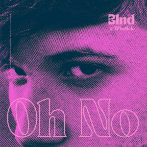 Album Oh No from Blnd