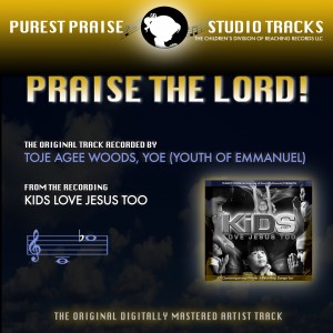 Toje Agee Woods的專輯Praise the Lord! (Purest Praise Series Performance Tracks) - Single