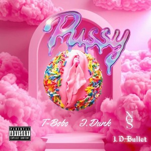Album Pussy!!!!! from T-Bobo