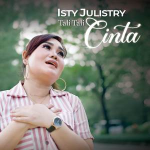 Album Tali Tali Cinta oleh Isty Julistry