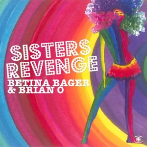 Betina Bager的專輯Sisters Revenge