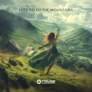 收聽C-Rouge的Let's Go to the Mountains歌詞歌曲
