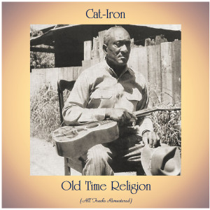 Dengarkan Tell Me, You Didn't Mean Me No Good (Remastered 2019) lagu dari Cat-Iron dengan lirik