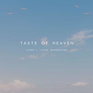Isaac Warburton的專輯Taste of Heaven (feat. Isaac Warburton)