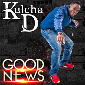 Kulcha D的专辑Good News