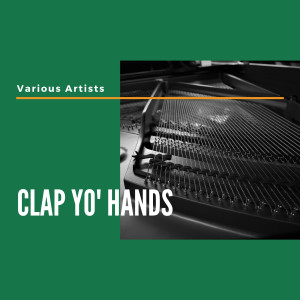 Various Artists的專輯Clap Yo' Hands