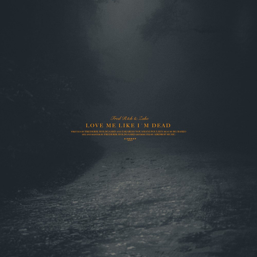 Love Me Like I'm Dead (Explicit)