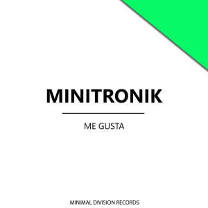 Minitronik的专辑Me Gusta