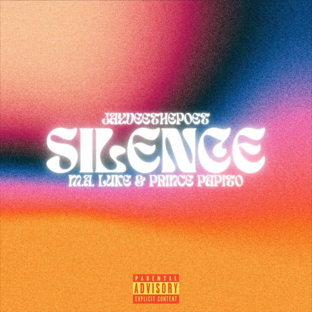 Silence (feat. M.A. Luke & Prince Papito) (Explicit)