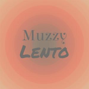 收聽Mico Vake的Muzzy Lento歌詞歌曲