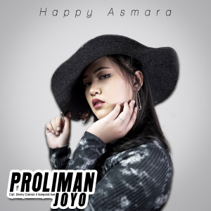 ดาวน์โหลดและฟังเพลง Proliman Joyo พร้อมเนื้อเพลงจาก Happy Asmara