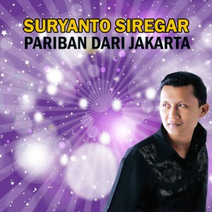 Listen to Pariban dari Jakarta song with lyrics from Suryanto Siregar