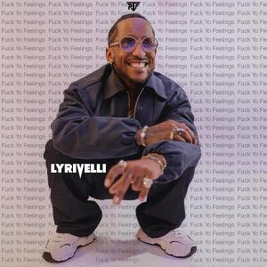 Lyrivelli的專輯**** Yo Feelings (Explicit)