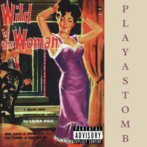ดาวน์โหลดและฟังเพลง Playas Tomb (Explicit) พร้อมเนื้อเพลงจาก $teven2K