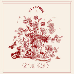 Album Grow Wild from Ella Hooper