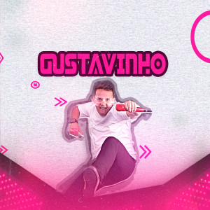 收聽Gustavinho的Quando o Vaqueiro Se Apaixona歌詞歌曲