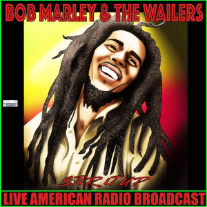 收听Bob Marley & The Wailers的Get Up Stand Up (Live)歌词歌曲