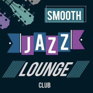 Jazz Piano Lounge Ensemble的專輯Smooth Jazz Lounge Club
