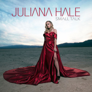 Album Small Talk from Juliana Hale