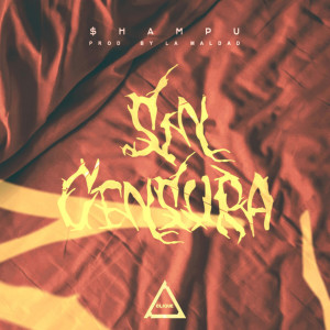 收聽$hampu的Sin Censura歌詞歌曲
