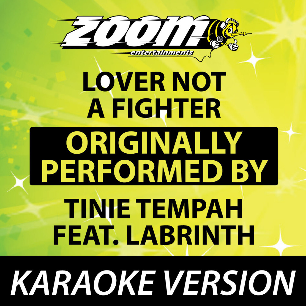 Lover Not a Fighter (Originally By Tinie Tempah feat. Labrinth) [Karaoke Version] (Karaoke Version)