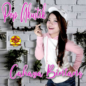 Album Cahaya Bintang oleh POP AKUSTIK