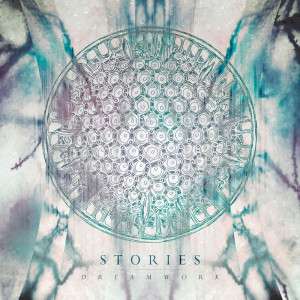 收聽Stories的Dreamwork歌詞歌曲