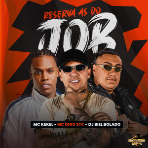 收聽MC Kekel的Reserva As Do Job (Explicit)歌詞歌曲