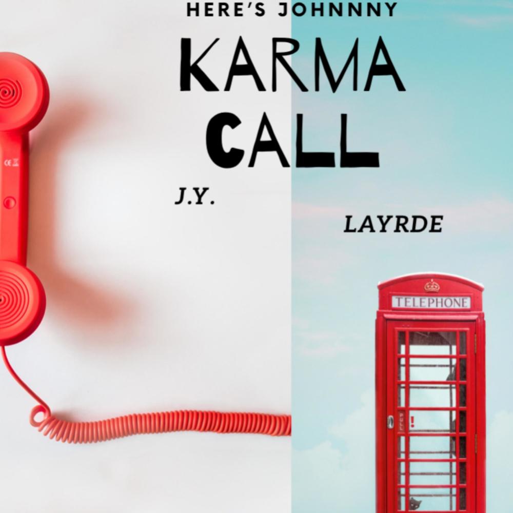 Karma Call (feat. Here's Johnnny & Layrde) (Explicit)