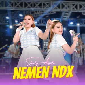 Dengarkan NEMEN (Ndx Aka) lagu dari Shinta Arsinta dengan lirik
