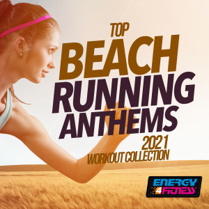 อัลบัม Top Beach Running Anthems 2021 Workout Collection ศิลปิน Various Artists