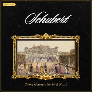 Classical Masters的專輯Schubert: String Quartets Nº10 & Nº13