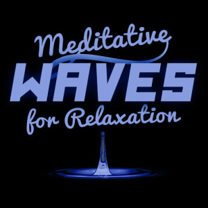 收聽Meditation and Relaxation的Rocky Coast歌詞歌曲