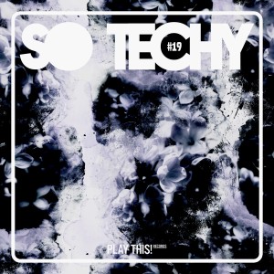 Various Artists的专辑So Techy! #19